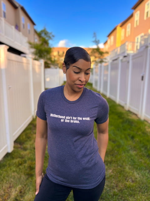 Motherhood Ain't Tee