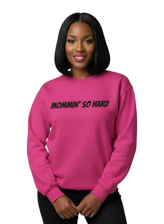 Mommin' Crewneck